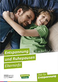 Titelbild der Broschüre "Entspannung und Ruhepausen - Elterninfo"