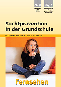Titelbild der Broschüre "Suchtvorbeugung in der Grundschule: Fernsehen"
